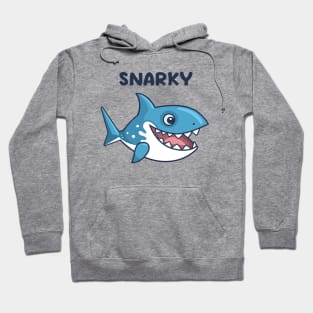 Snarky Shark Hoodie